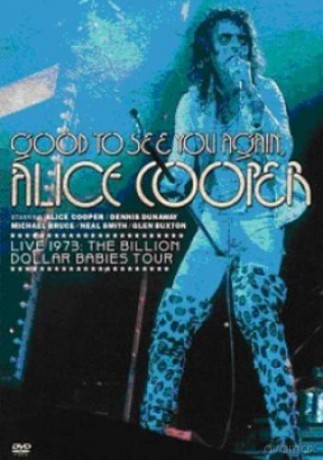 Alice Cooper: Good To See You Again [DVD]