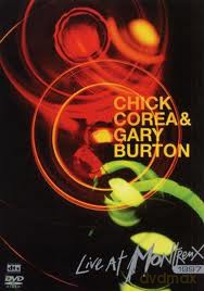 Chick Corea & Gary Burton: Montreux [DVD]