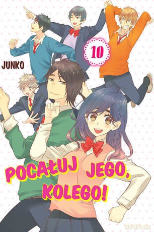 Pocałuj jego, kolego! (Tom 10) - Junko [KOMIKS]