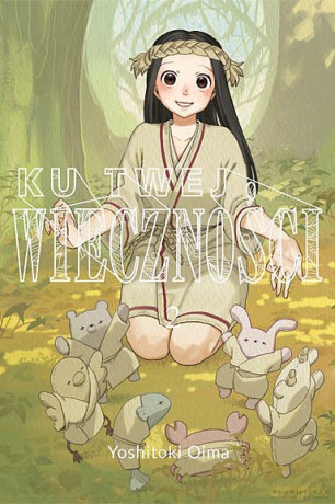 Ku twej wieczności (Tom 2) - Yoshitoki Oima [KOMIKS]