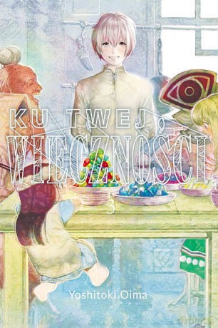 Ku twej wieczności (Tom 3) - Yoshitoki Oima [KOMIKS]