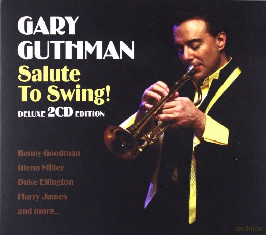 Gary Guthman: Salute To Swing! [2CD]
