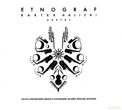 Bartek Halicki Septet: Etnograf [CD]