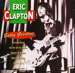 Eric Clapton Early Greatest [CD]