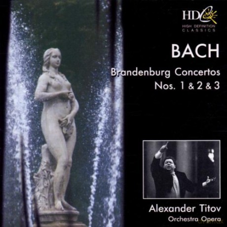 Bach Brandenburg Concertos Nos.1&2&3 Alekxander Titov [CD]