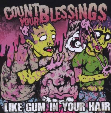 Count Your Blessings: Like Gum In Your Hair [CD]