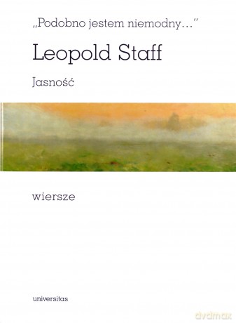 Jasność. Wiersze - Leopold Staff [KSIĄŻKA]