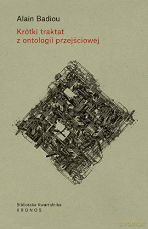 Krótki traktat z ontologii przejściowej - Alain Badiou [KSIĄŻKA]