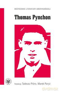 Thomas Pynchon - Tadeusz Pióro, Marek Paryż [KSIĄŻKA]