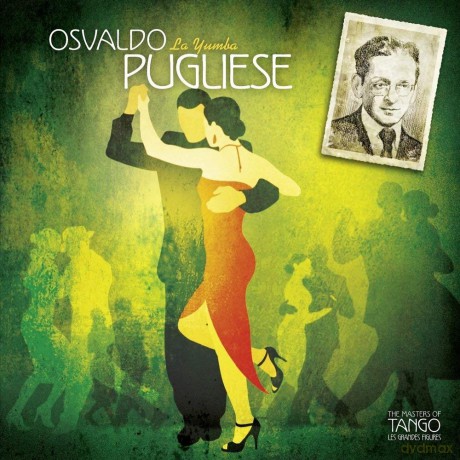 Osvaldo Pugliese: La Yumba [CD]