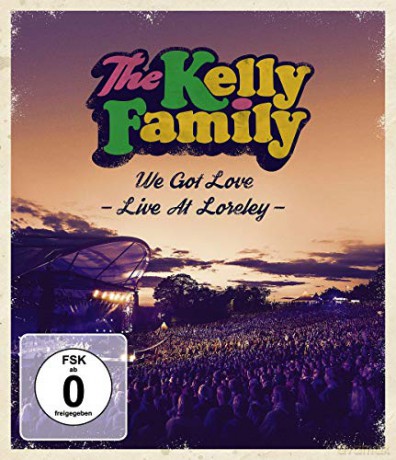 Kelly Family: We Got Love - Live At Loreley [Blu-Ray]