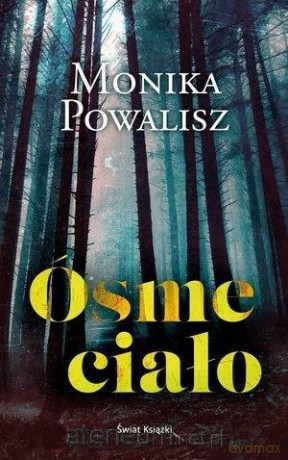 Ósme ciało - Monika Powalisz [KSIĄŻKA]
