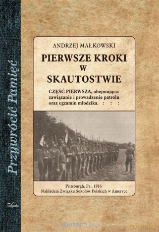 Pierwsze kroki w skautostwie cz. 1 - Andrzej Małkowski [KSIĄŻKA]