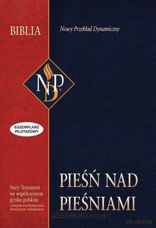 Pieśń nad pieśniami. Nowy przekład dynamiczny [KSIĄŻKA]