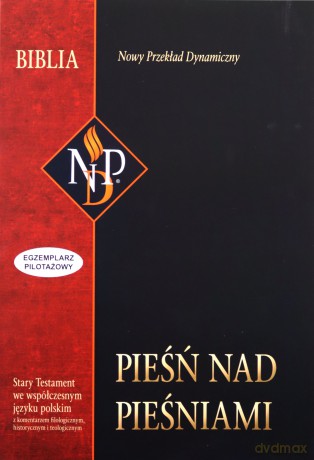 Pieśń nad pieśniami. Nowy przekład dynamiczny [KSIĄŻKA]