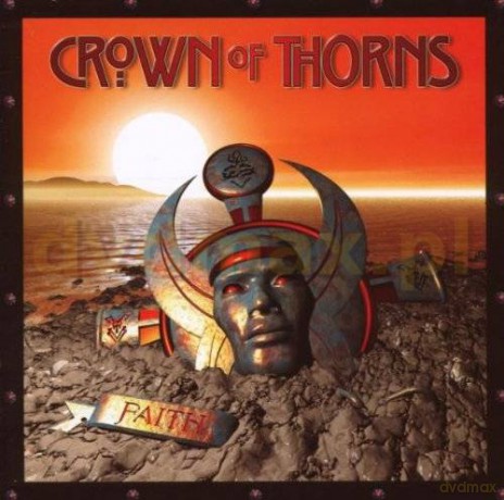 Crown Of Thorns: Faith [CD]