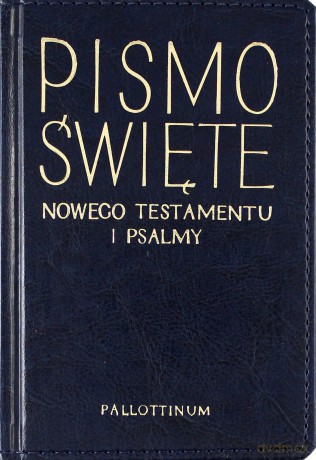 Pismo Święte Nowy Testament i psalmy - ekooprawa [KSIĄŻKA]