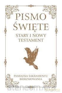 Pismo Święte Stary Testament i Nowy Testament małe - Pamiątka Sakramentu Bierzmowania [KSIĄŻKA]