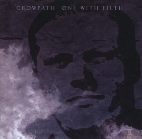 Crowpath: One With Filth [CD]