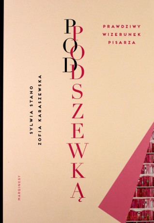 Pod podszewką - Zofia Karaszewska, Sylwia Stano [KSIĄŻKA]