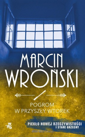Pogrom w przyszły wtorek (pocket) - Marcin Wroński [KSIĄŻKA]