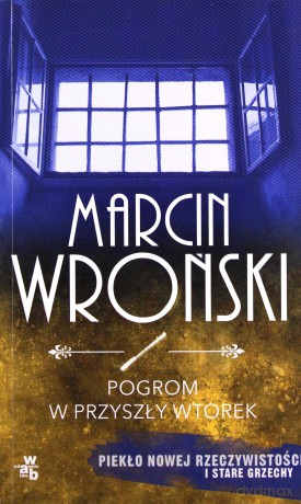 Pogrom w przyszły wtorek (pocket) - Marcin Wroński [KSIĄŻKA]