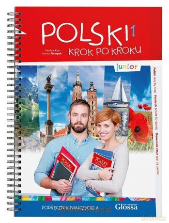 Polski krok po kroku. Junior A1. Podręcznik nauczyciela - Iwona Stempek, Paulina Kuc [KSIĄŻKA]
