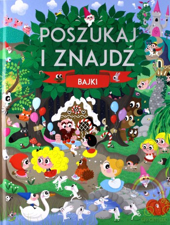 Poszukaj i znajdź Bajki [KSIĄŻKA]