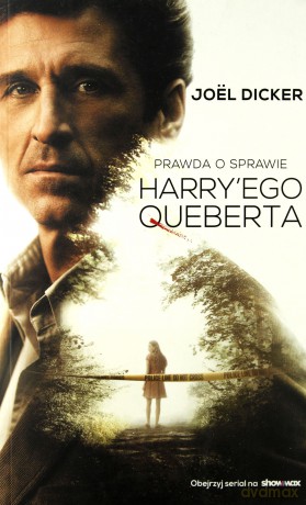 Prawda o sprawie Harry'ego Queberta (filmowe) - Joel Dicker [KSIĄŻKA]