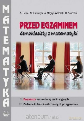 Przed egzaminem ósmoklasisty z matematyki [KSIĄŻKA]