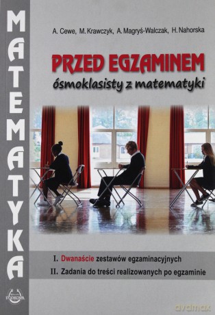 Przed egzaminem ósmoklasisty z matematyki [KSIĄŻKA]