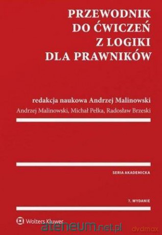 Przewodnik do ćwiczeń z logiki dla prawników [KSIĄŻKA]