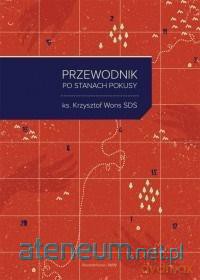 Przewodnik po stanach pokusy - ks. Krzysztof Wons [KSIĄŻKA]