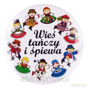 Przypinka duża - Wieś tańczy i śpiewa 58 mm