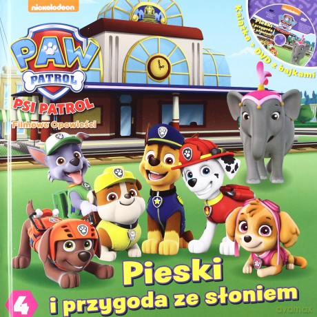 Psi Patrol 4 Pieski i przygoda ze słoniami [KSIĄŻKA]