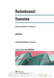Rachunkowość finansowa. Podręcznik - Ewa Walińska [KSIĄŻKA]