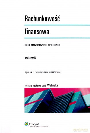 Rachunkowość finansowa. Podręcznik - Ewa Walińska [KSIĄŻKA]