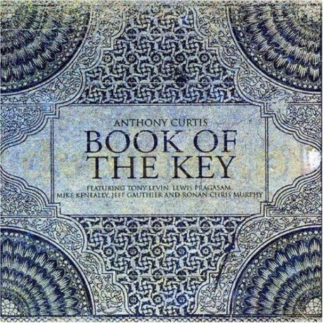 Anthony Curtis: Book Of The Key [CD]