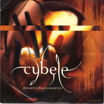 Cybele: Brightly Blackhearted [CD]