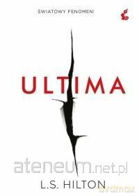 Ultima - L.S. Hilton [KSIĄŻKA]