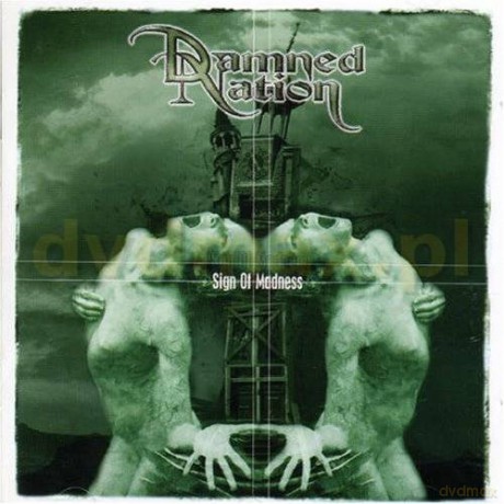 Damned Nation: Sign Of Madness [CD]