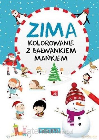 Zima kolorowanie z bałwankiem Mańkiem [KSIĄŻKA]