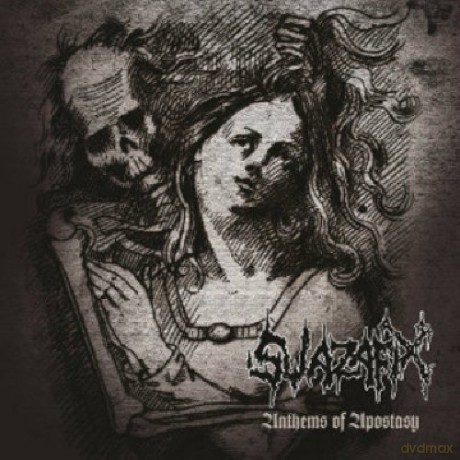 Swazafix: Anthem Of Apostacy [CD]