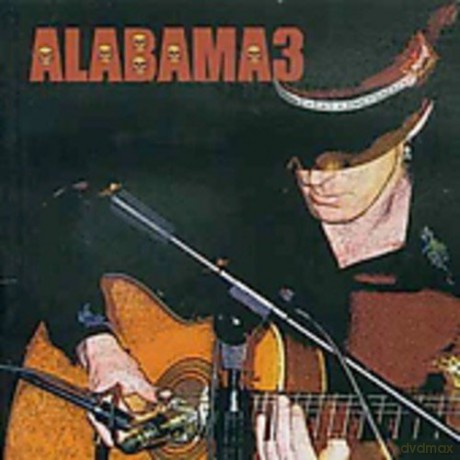 Alabama 3: Last Train To Mashville vol. 2 [CD]