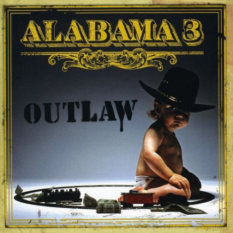 Alabama 3: Outlaw [CD]