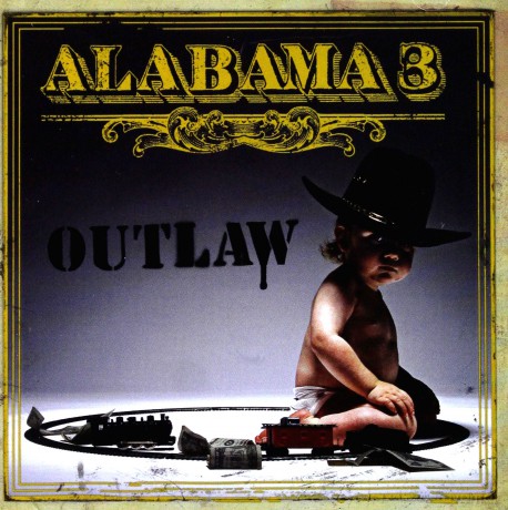 Alabama 3: Outlaw [CD]