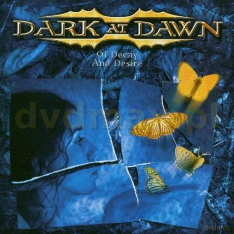 Dark At Dawn: Of Decay And Desire [CD]