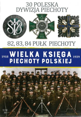 30 Dywizja Piechoty. Wielka Księga Piechoty Polskiej (Tom 30) [KSIĄŻKA]