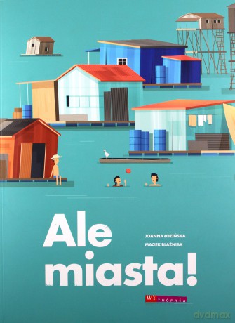Ale miasta - Joanna Łozińska [KSIĄŻKA]