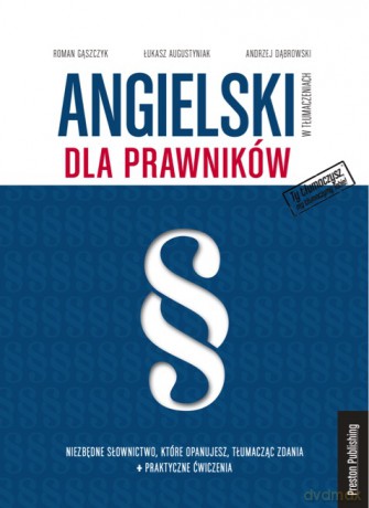 Angielski w tłumaczeniach dla prawników - Łukasz Augustyniak, Andrzej Dąbrowski, Roman Gąszczyk [KSIĄŻKA]